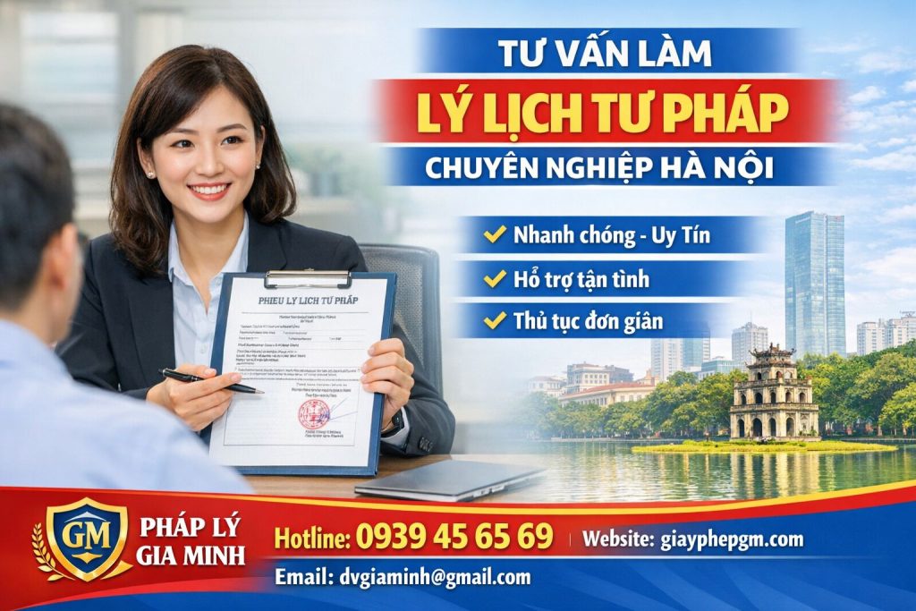 Dịch vụ hỗ trợ làm lý lịch tư pháp tại Hà Nội